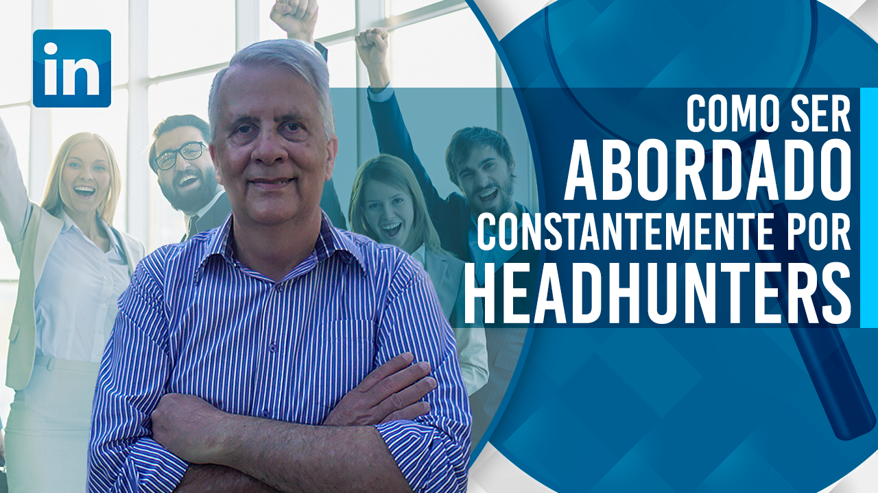 A abordagem de Headhunters - LPDIP